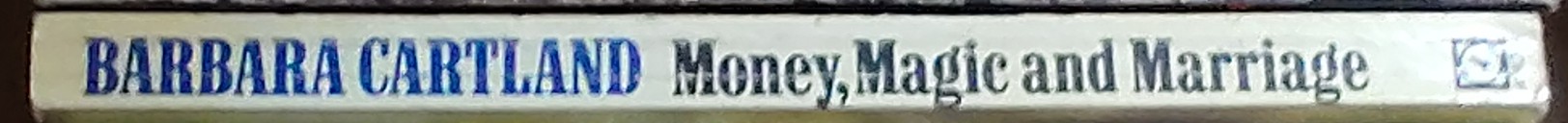 Barbara Cartland  MONEY, MAGIC AND MARRIAGE spine of book image