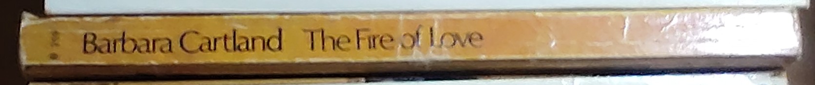 Barbara Cartland  THE FIRE OF LOVE spine of book image