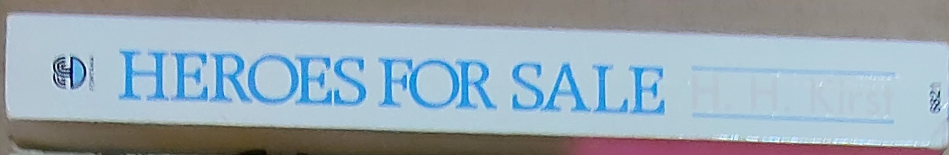 H.H. Kirst  HEROES FOR SALE spine of book image