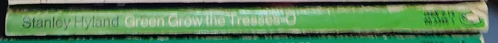 Stanley Hyland  GREEN GROW THE TRESSES-O spine of book image