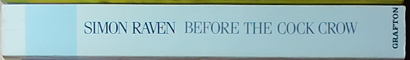 Simon Raven  BEFORE THE COCK CROW spine of book image