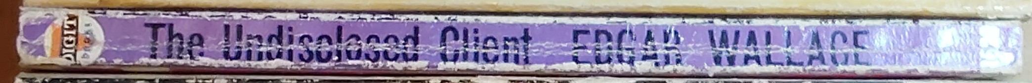 Edgar Wallace  THE UNDISCLOSED CLIENT spine of book image