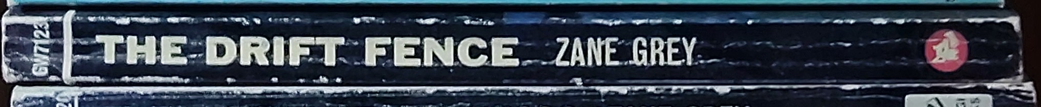 Zane Grey  THE DRIFT FENCE spine of book image