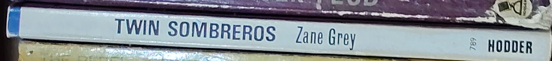 Zane Grey  TWIN SOMBREROS spine of book image