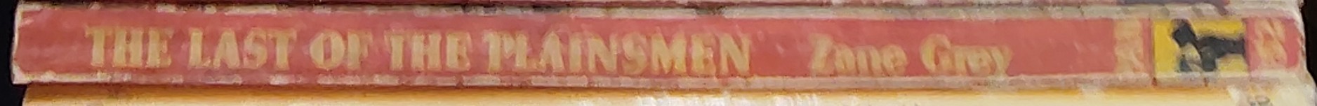 Zane Grey  THE LAST OF THE PLAINSMEN spine of book image