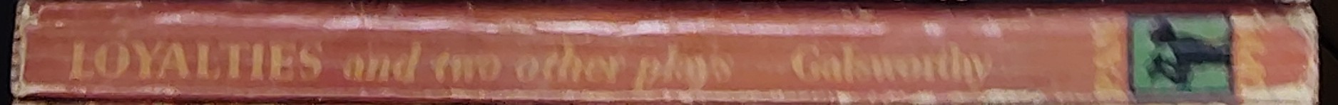 John Galsworthy  LOYALTIES plus THE ELDEST SON and THE SKIN GAME spine of book image