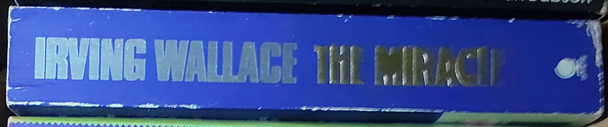 Irving Wallace  THE MIRACLE spine of book image