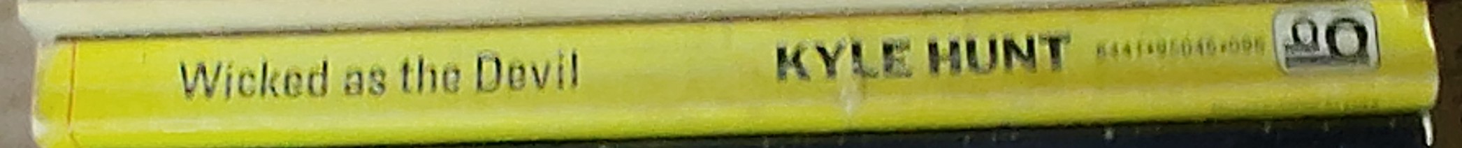 Kyle Hunt  WICKED AS THE DEVIL spine of book image