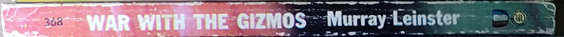 Murray Leinster  WAR WITH THE GIZMOS spine of book image
