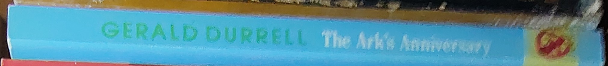 Gerald Durrell  THE ARK'S ANNIVERSARY spine of book image