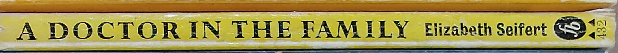 Elizabeth Seifert  A DOCTOR IN THE FAMILY spine of book image