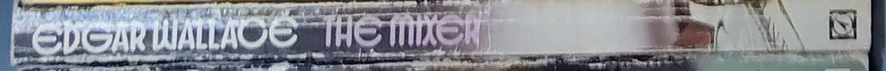 Edgar Wallace  THE MIXER spine of book image