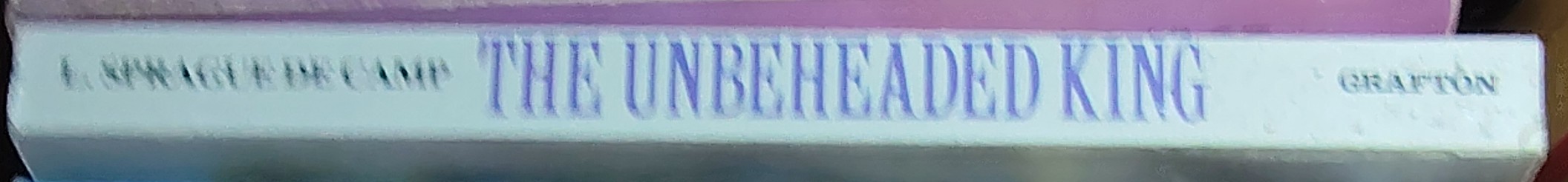 L.Sprague de Camp  THE UNBEHEADED KING spine of book image