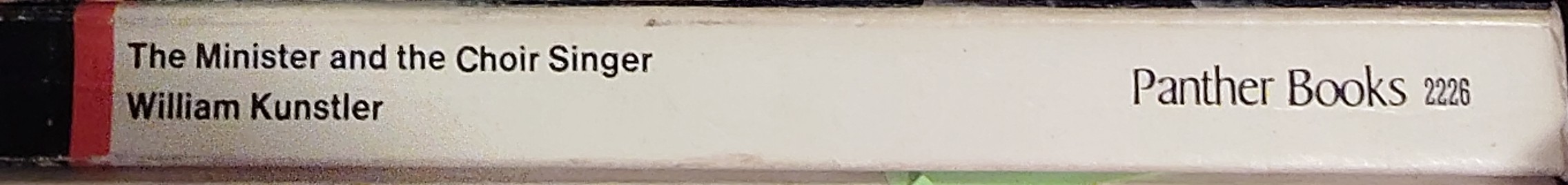 William Kunstler  THE MINISTER AND THE CHOIR SINGER spine of book image