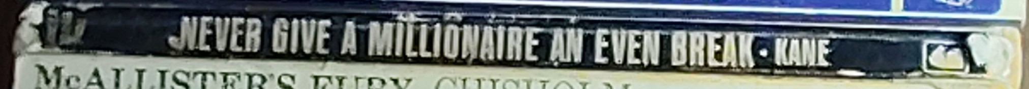 Henry Kane  NEVER GIVE A MILLIONAIRE AN EVEN BREAK spine of book image