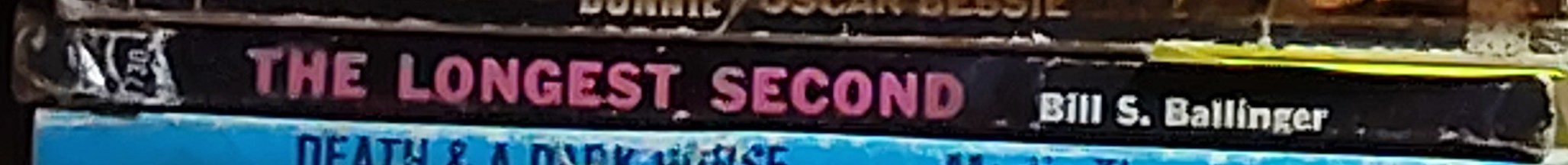 Bill S. Ballinger  THE LONGEST SECOND spine of book image