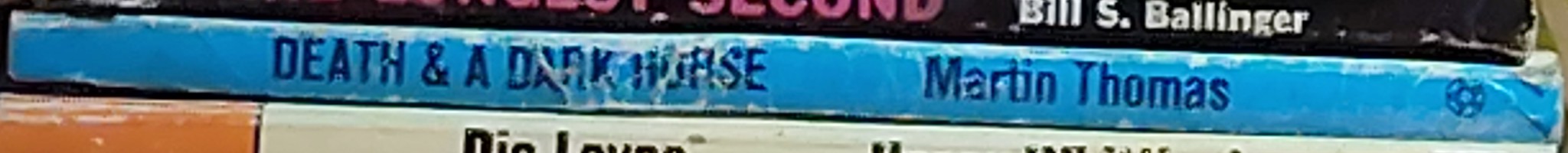 Martin Thomas  DEATH AND A DARK HORSE spine of book image