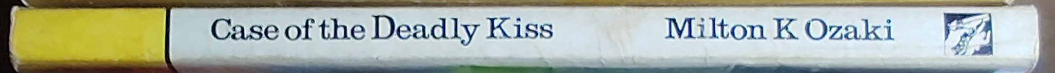 Milton K. Ozaki  CASE OF THE DEADLY KISS spine of book image