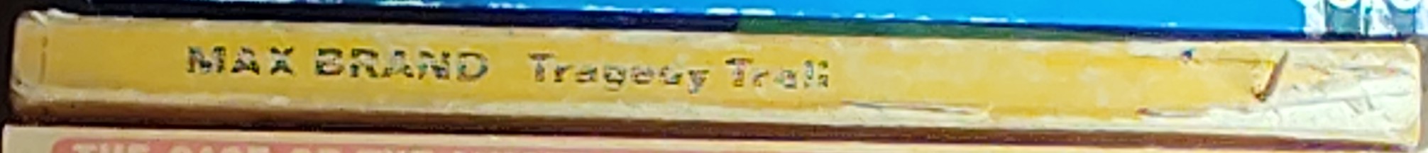 Max Brand  TRAGEDY TRAIL spine of book image