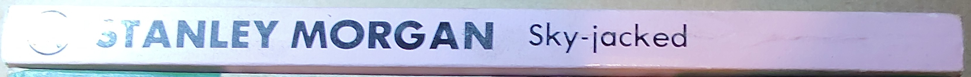 Stanley Morgan  SKY-JACKED spine of book image