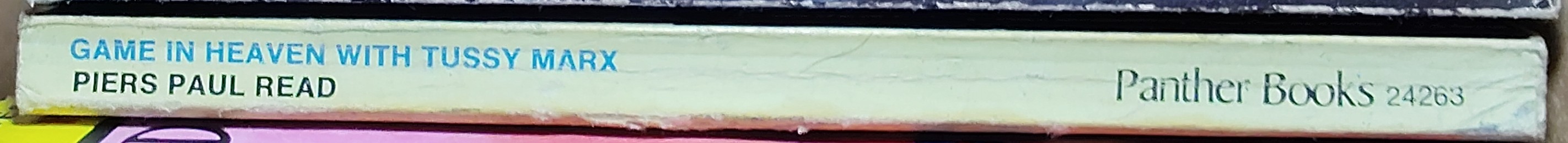 Piers Paul Read  GAME IN HEAVEN WITH TUSSY MARX spine of book image