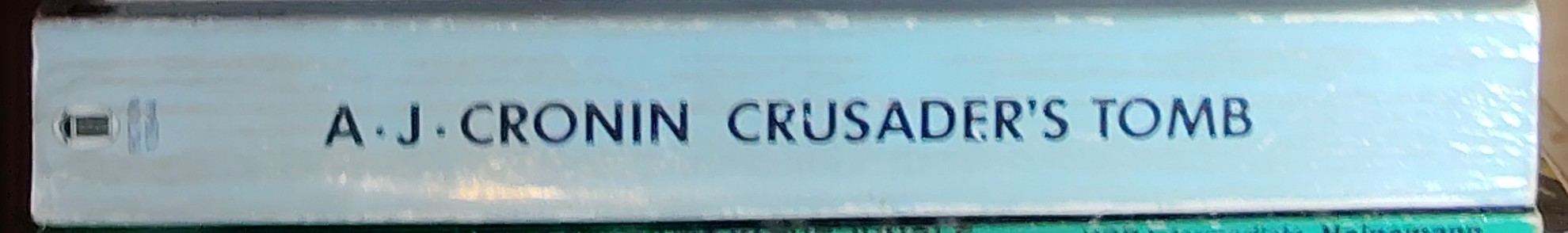 A.J. Cronin  CRUSADER'S TOMB spine of book image