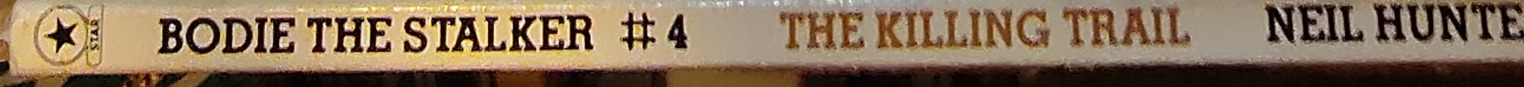 Neil Hunter  BODIE #4: THE KILLING TRAIL spine of book image