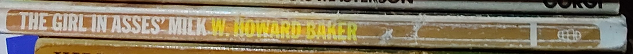 W.Howard Baker  THE GIRL IN ASSES' MILK spine of book image