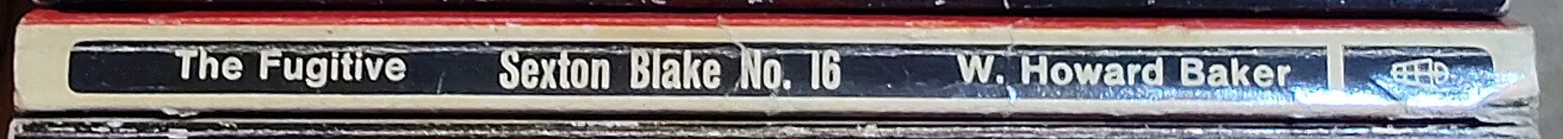 W.Howard Baker  THE FUGITIVE (Sexton Blake) spine of book image