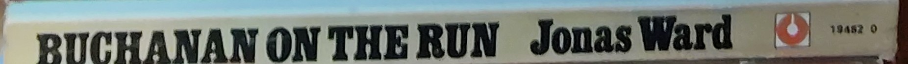 Jonas Ward  BUCHANAN ON THE RUN spine of book image
