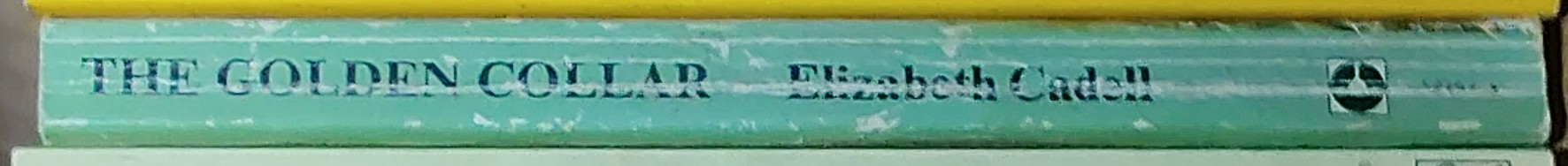 Elizabeth Cadell  THE GOLDEN COLLAR spine of book image