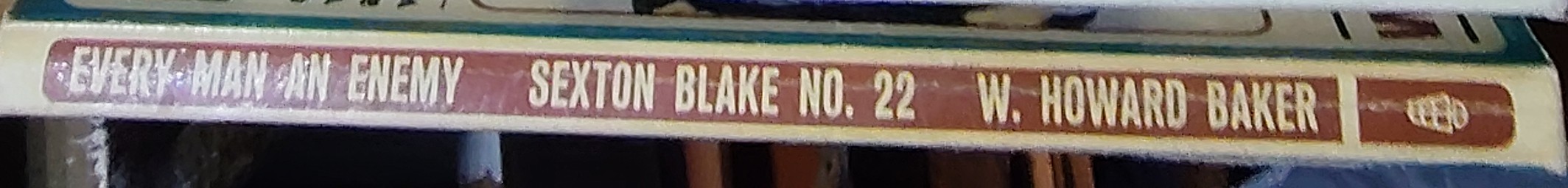 W.Howard Baker  EVERY MAN AN ENEMY (Sexton Blake) spine of book image