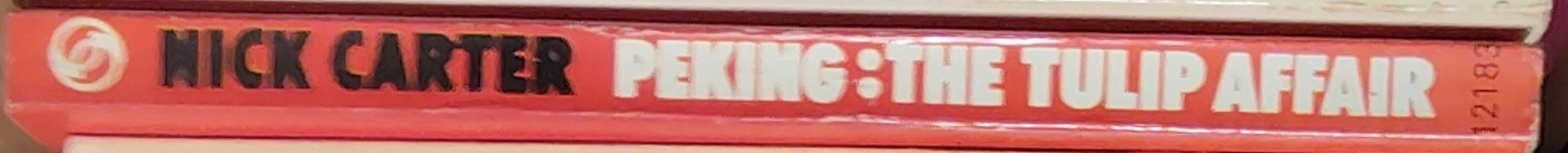 Nick Carter  PEKING: THE TULIP AFFAIR spine of book image