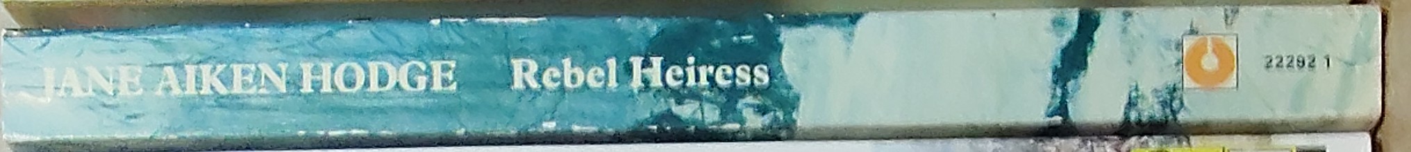 Jane Aiken Hodge  REBEL HEIRESS spine of book image