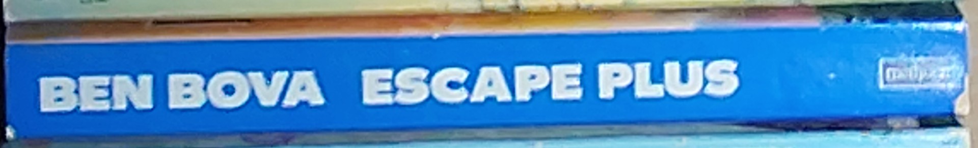 Ben Bova  ESCAPE PLUS spine of book image