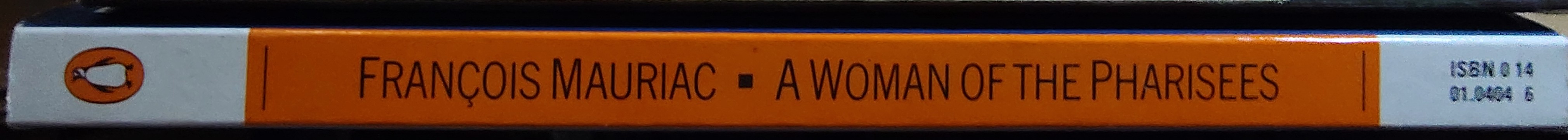 Francoise Mauriac  A WOMAN OF THE PHARISEES spine of book image