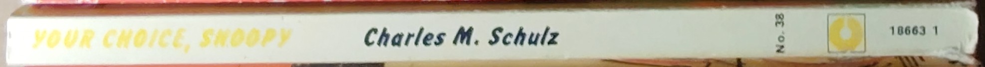 Charles M. Schulz  YOUR CHOICE, SNOOPY spine of book image