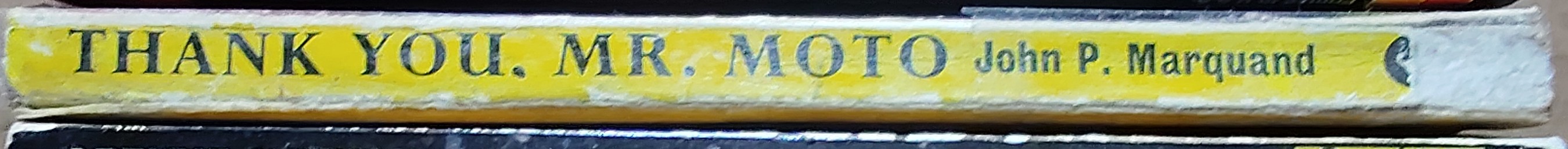 John P. Marquand  THANK YOU, MR. MOTO spine of book image