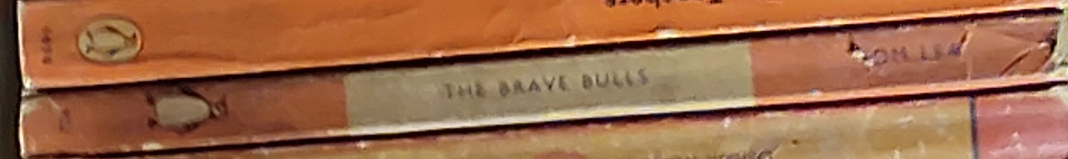 Tom Lea  THE BRAVE BULLS spine of book image