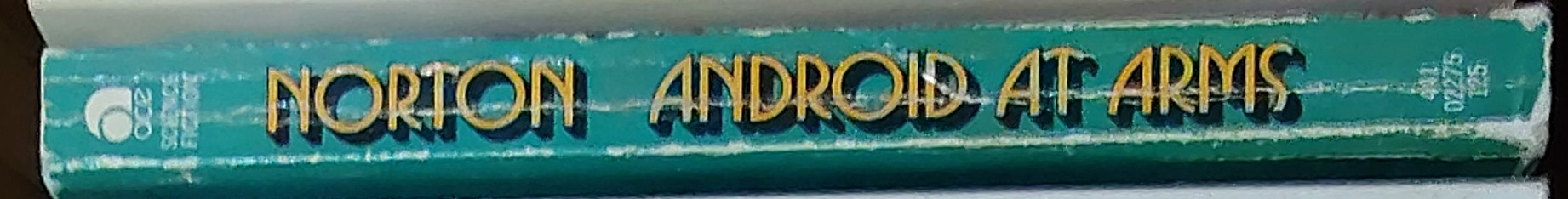 Andre Norton  ANDROID AT ARMS spine of book image
