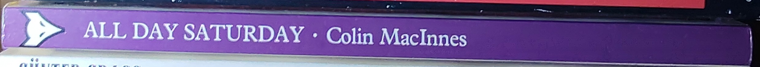 Colin MacInnes  ALL DAY SATURDAY spine of book image