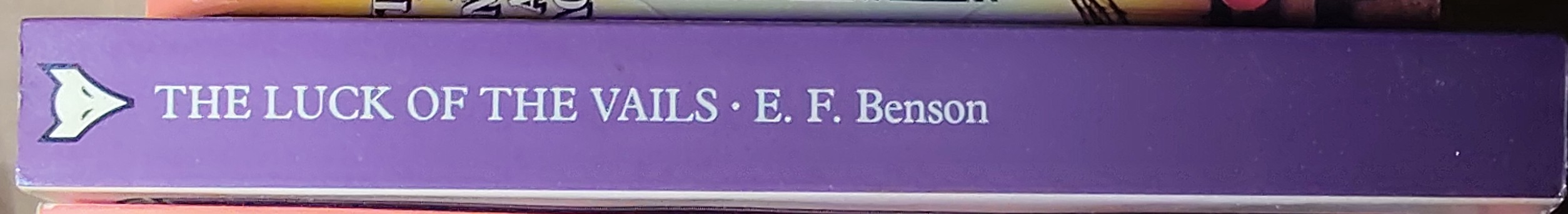 E.F. Benson  THE LUCK OF THE VAILS spine of book image