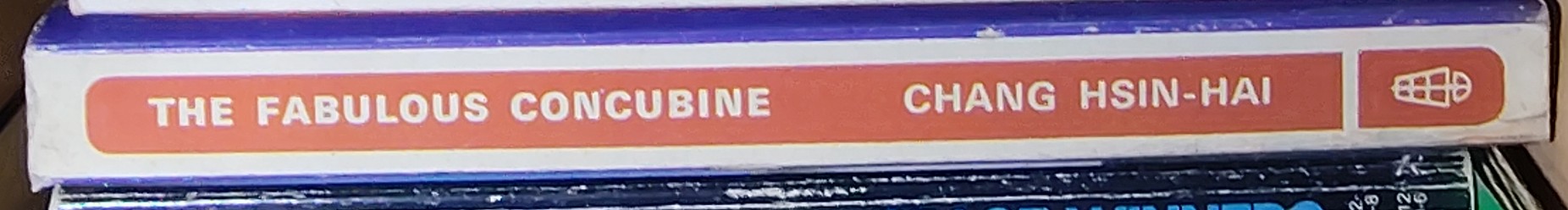 Chang Hsin-Hai  THE FABULOUS CONCUBINE spine of book image