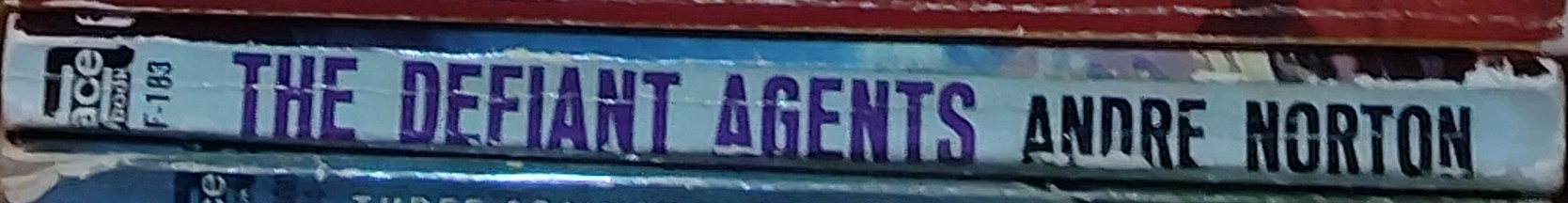 Andre Norton  THE DEFIANT AGENTS spine of book image