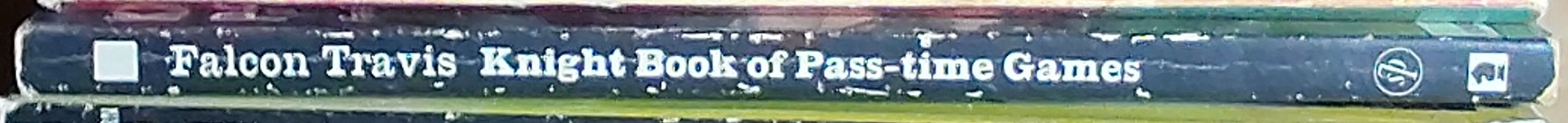Falcon Travis  KNIGHT BOOK OF PASS-TIME GAMES spine of book image