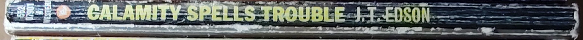 J.T. Edson  CALAMITY SPELLS TROUBLE spine of book image