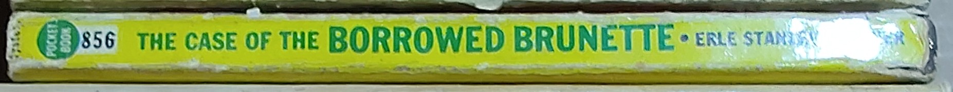 Erle Stanley Gardner  THE CASE OF THE BORROWED BRUNETTE spine of book image