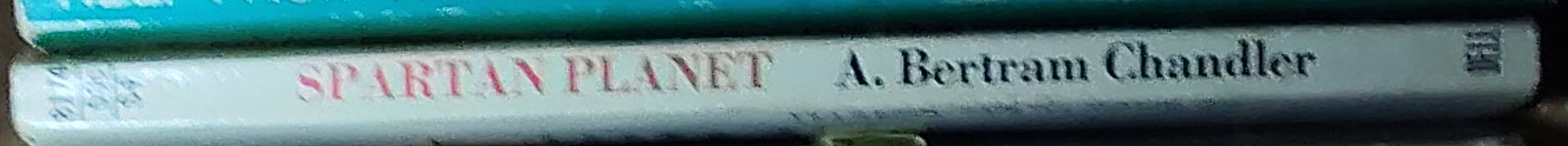 A.Bertram Chandler  SPARTAN PLANET spine of book image