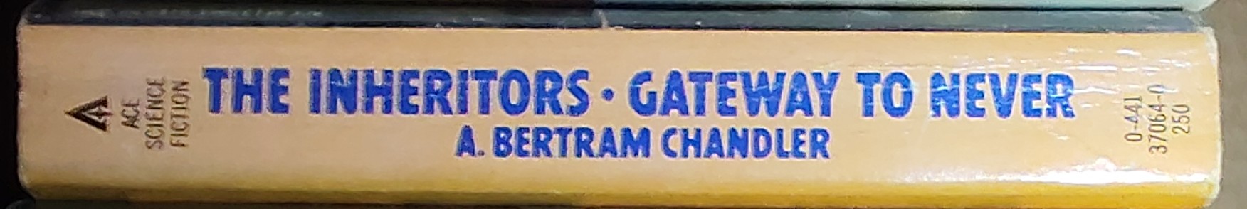 A.Bertram Chandler  THE INHERITORS and GATEWAY TO NEVER spine of book image