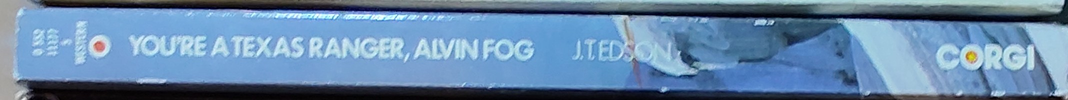 J.T. Edson  YOU'RE A TEXAS RANGER, ALVIN FOG spine of book image